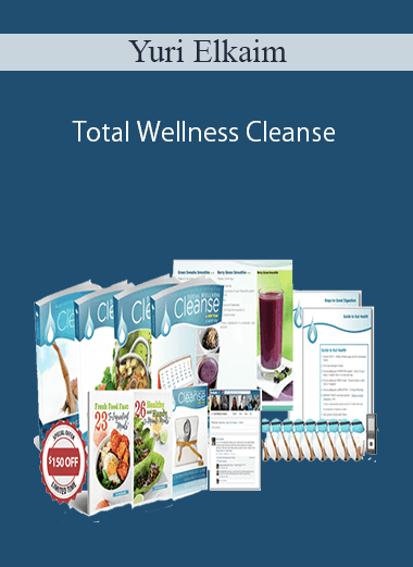 Yuri Elkaim - Total Wellness Cleanse