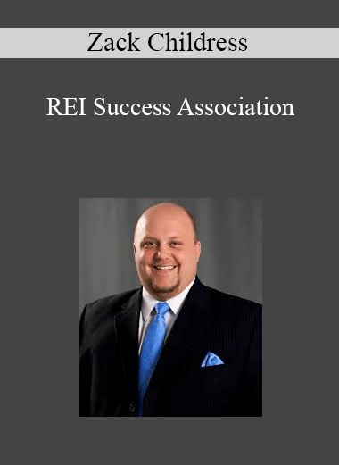 Zack Childress - REI Success Association