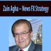 Zain Agha – News FX Strategy