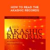 Linda Howe – HOW TO READ THE AKASHIC RECORDS