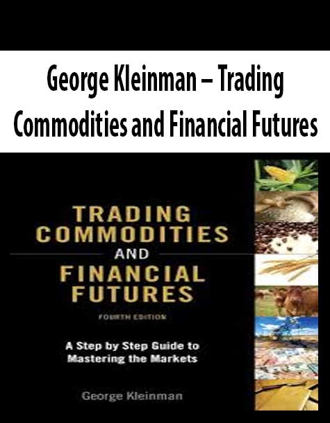 George Kleinman – Trading Commodities and Financial Futures