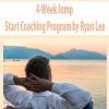 4-Week Jump-Start Coaching Program by Ryan Lee