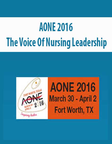 AONE 2016 – The Voice Of Nursing Leadership