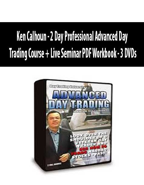 Ken Calhoun - 2 Day Professional Advanced Day Trading Course + Live Seminar PDF Workbook - 3 DVDs