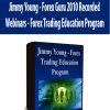 Jimmy Young - Forex Guru 2010 Recorded Webinars - Forex Trading Education Program