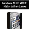 Ken Calhoun - 2010 ETF MASTERY - 6 DVDs + Real Trade Examples