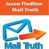 Jason Fladlien – Mail Truth