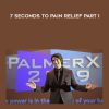 Roy Palmer – 7 Seconds to Pain Relief – PART I