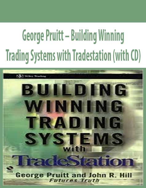 George Pruitt – Building Winning Trading Systems with Tradestation (with CD)