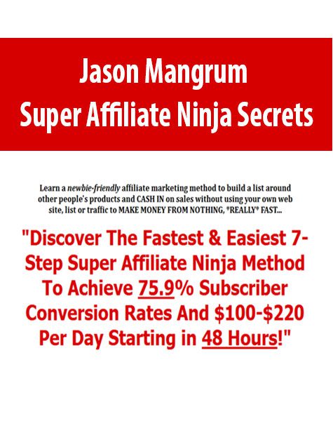 Jason Mangrum – Super Affiliate Ninja Secrets