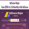 AdSense Major – From ZERO to $1k Monthly with AdSense