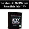 Ken Calhoun - ADX MASTERY for Forex