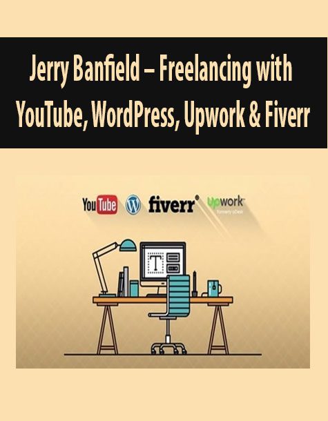 Jerry Banfield – Freelancing with YouTube