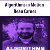 Algorithms in Motion – Beau Carnes