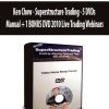 Ken Chow - Superstructure Trading - 5 DVDs + Manual + 1 BONUS DVD 2010 Live Trading Webinars