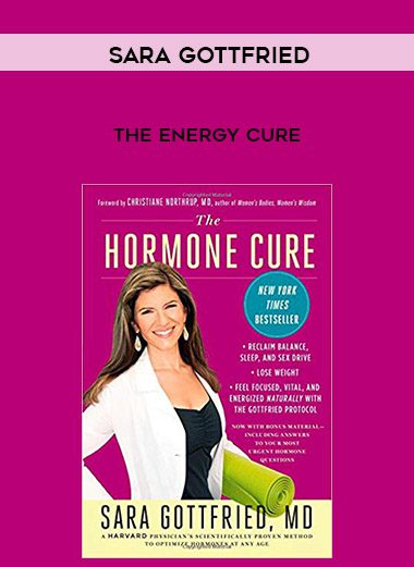 Sara Gottfried – The Energy Cure