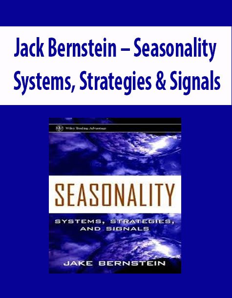 [Download Now] Jack Bernstein – Seasonality. Systems