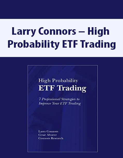 Larry Connors – High Probability ETF Trading