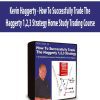 Kevin Haggerty - How To Successfully Trade The Haggerty 1