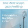 Become a WordPress Developer: Unlocking Power With Code