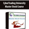 [Download Now] CyberTrading University - Master Stock Course