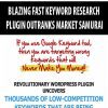 BLAZING FAST KEYWORD RESEARCH PLUGIN OUTRANKS MARKET SAMURAI