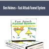 Ben Holmes – Fast Attack Funnel System