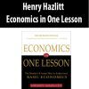 Henry Hazlitt – Economics in One Lesson