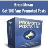 Brian Moran – Get 10K Fans Promoted Posts