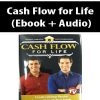 Cash Flow for Life (Ebook + Audio)