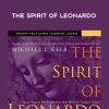 Michael J. Gelb – THE SPIRIT OF LEONARDO