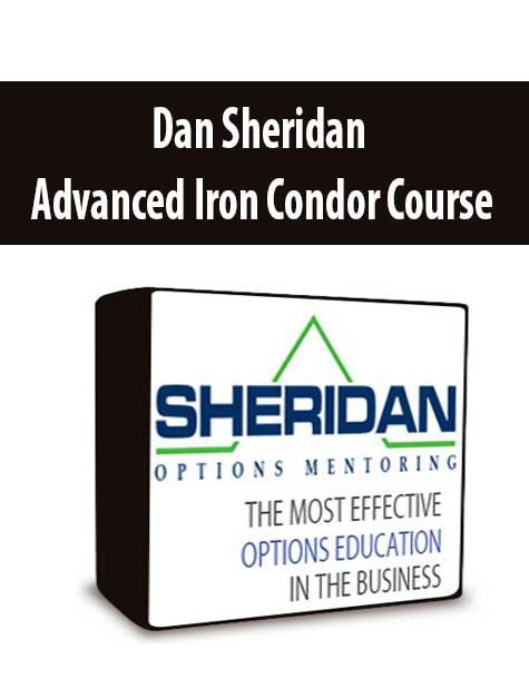 Dan Sheridan Advanced Iron Condor Course