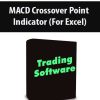 MACD Crossover Point Indicator (For Excel)