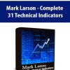 Mark Larson - Complete 31 Technical Indicators