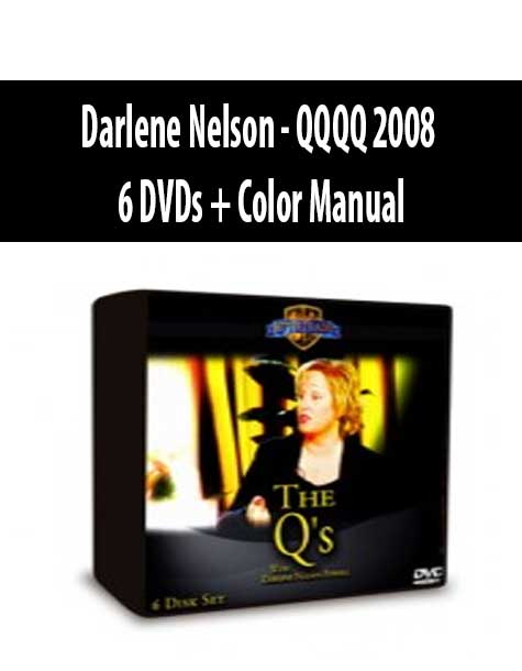 Darlene Nelson - QQQQ 2008 - 6 DVDs + Color Manual