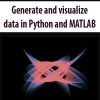 Generate and visualize data in Python and MATLAB