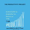 Chris Bailey – The Productivity Project