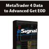 MetaTrader 4 Data to Advanced Get EOD