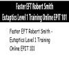 [Download Now] Faster EFT Robert Smith – Eutaptics Level 1 Training Online EPIT 101