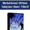 Mike Read the Greed - LIVE Futures Trading Course - Volume 1 - 9 Video CD