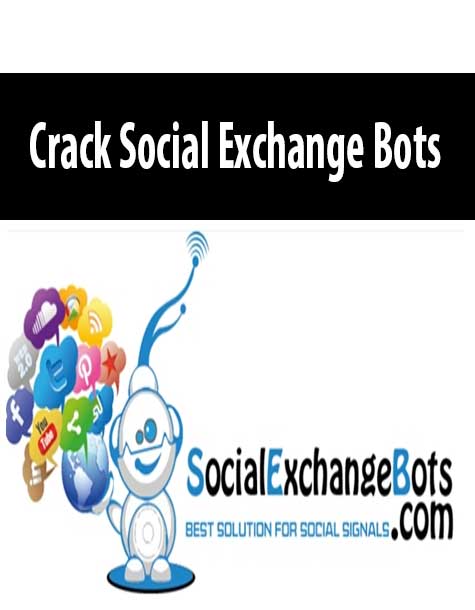 Crack Social Exchange Bots