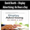 David Booth – Display Advertising: An Hour a Day