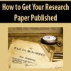 How to Get Your Research Paper Published