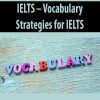 IELTS – Vocabulary Strategies for IELTS