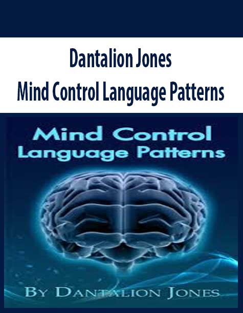 Dantalion Jones – Mind Control Language Patterns