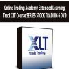 Online Trading Academy Extended Learning Track XLT Course SERIES STOCK TRADING 6 DVD