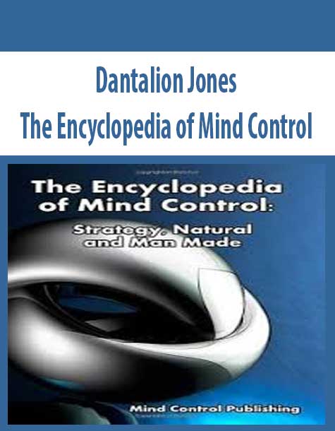 Dantalion Jones – The Encyclopedia of Mind Control