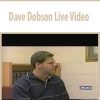 Dave Dobson Live Video