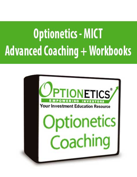 Optionetics - MICT Advanced Coaching + Workbooks