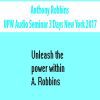 Anthony Robbins – UPW Audio Seminar 3 Days New York 2017